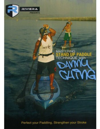 MASTERING STAND UP PADDLE TECHNIQUE WITH DANNY CHANG